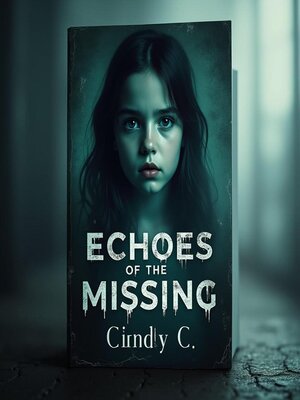 cover image of Echoes of the Missing